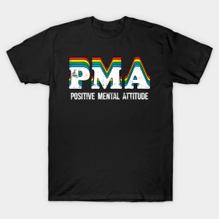 Positive Mental Attitude T-Shirt